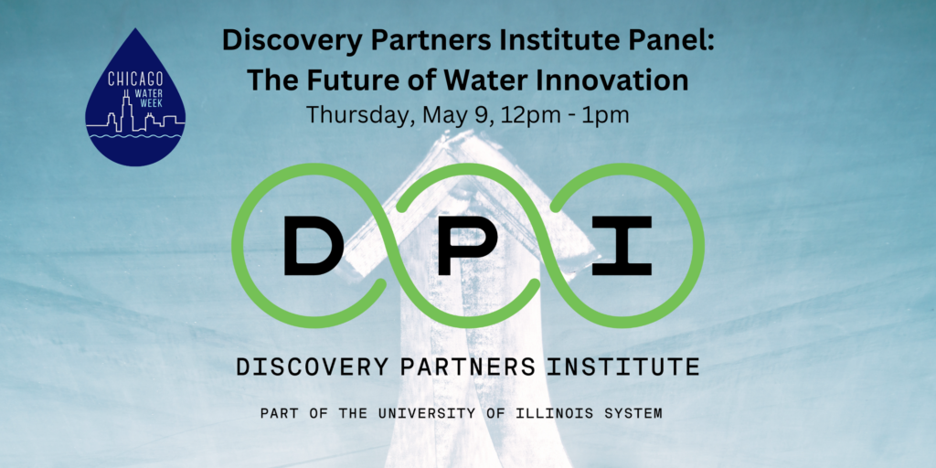 Discovery Partners Institute Panel: The Future of Water Innovation ...